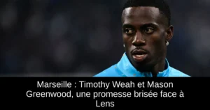 Marseille : Timothy Weah et Mason Greenwood, une promesse brisée face à Lens