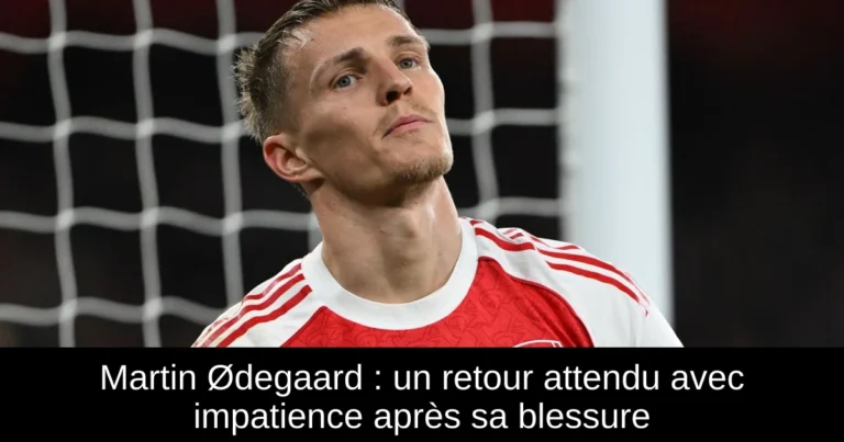 Martin Ødegaard : un retour attendu avec impatience après sa blessure
