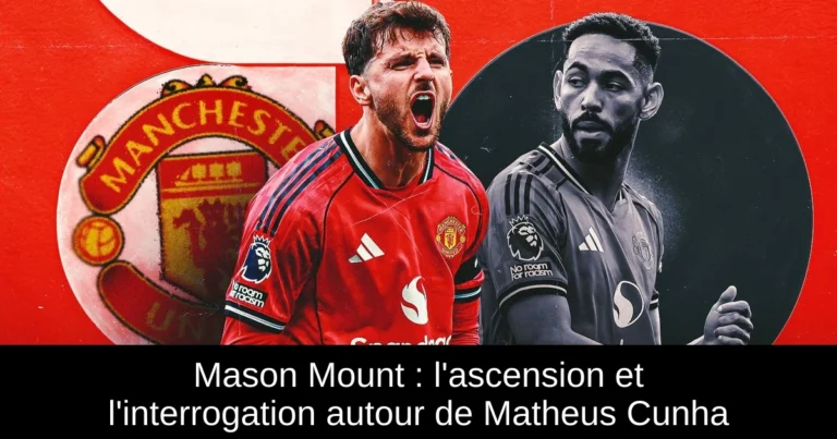 Mason Mount : l'ascension et l'interrogation autour de Matheus Cunha