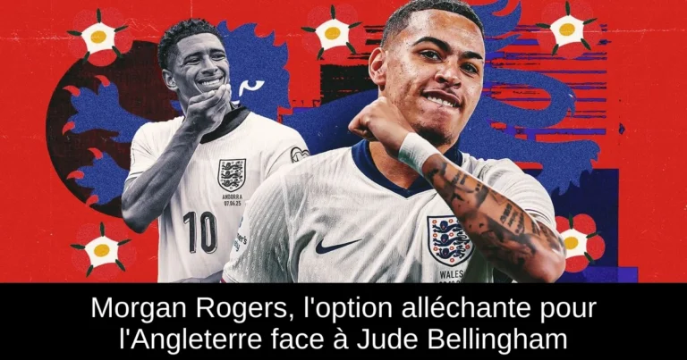 Morgan Rogers, l'option alléchante pour l'Angleterre face à Jude Bellingham