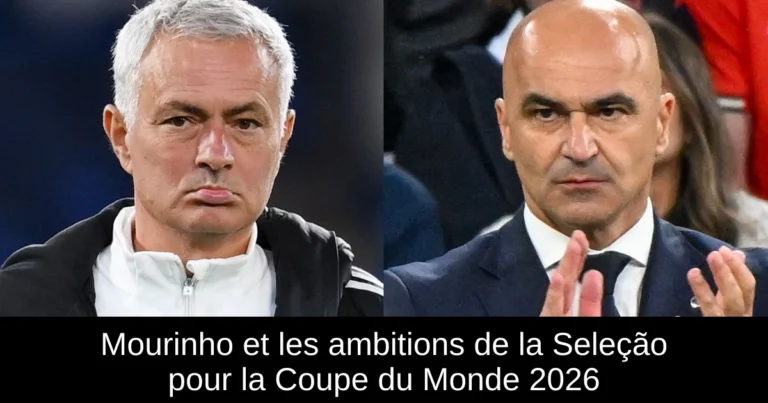 Mourinho et les ambitions de la Seleção pour la Coupe du Monde 2026