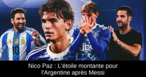 Nico Paz : L'étoile montante pour l'Argentine après Messi