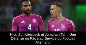 Nico Schlotterbeck et Jonathan Tah : Une Défense de Rêve au Service du Football Allemand