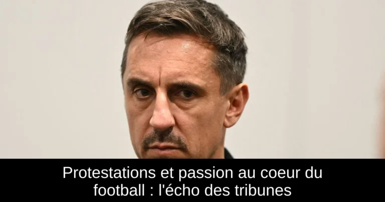 Protestations et passion au coeur du football : l'écho des tribunes
