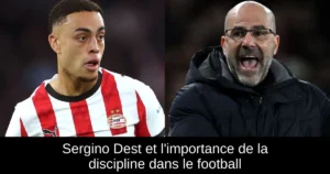 Sergino Dest et l'importance de la discipline dans le football