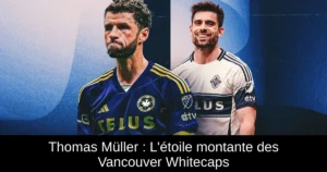 Thomas Müller : L'étoile montante des Vancouver Whitecaps