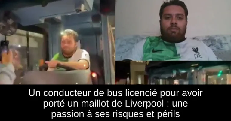 Un conducteur de bus licencié pour avoir porté un maillot de Liverpool : une passion à ses risques et périls
