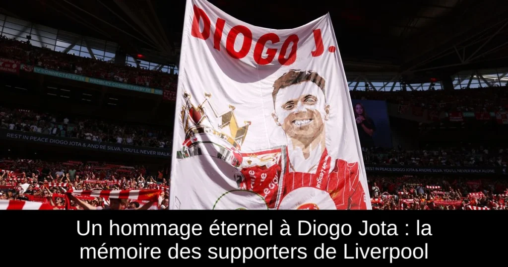 Un hommage éternel à Diogo Jota : la mémoire des supporters de Liverpool