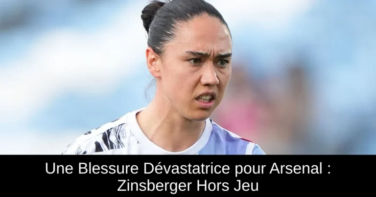 Une Blessure Dévastatrice pour Arsenal : Zinsberger Hors Jeu