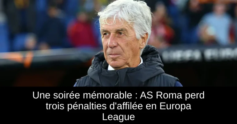 Une soirée mémorable : AS Roma perd trois pénalties d'affilée en Europa League