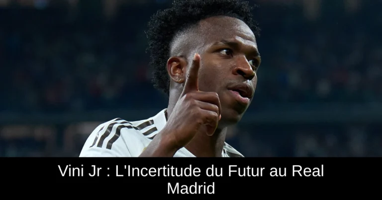Vini Jr : L'Incertitude du Futur au Real Madrid
