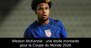 Weston McKennie : une étoile montante pour la Coupe du Monde 2026
