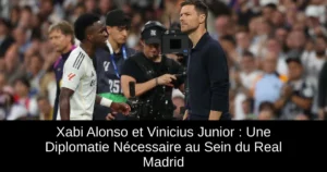 Xabi Alonso et Vinicius Junior : Une Diplomatie Nécessaire au Sein du Real Madrid