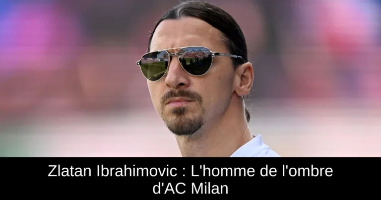 Zlatan Ibrahimovic : L'homme de l'ombre d'AC Milan