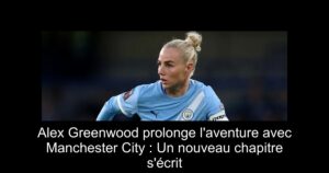 Alex Greenwood prolonge l'aventure avec Manchester City : Un nouveau chapitre s'écrit