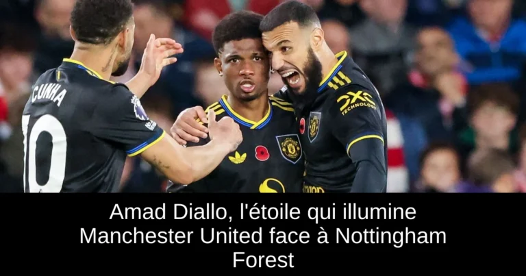 Amad Diallo, l'étoile qui illumine Manchester United face à Nottingham Forest