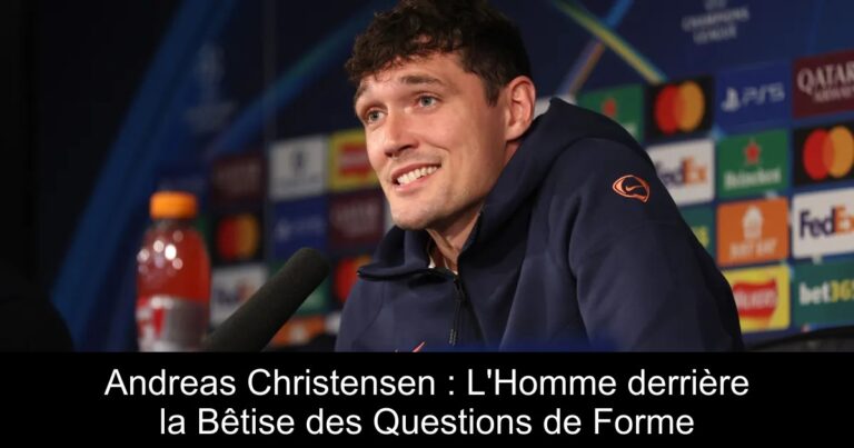 Andreas Christensen : L'Homme derrière la Bêtise des Questions de Forme