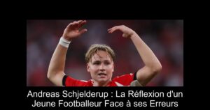 Andreas Schjelderup : La Réflexion d&rsquo;un Jeune Footballeur Face à ses Erreurs