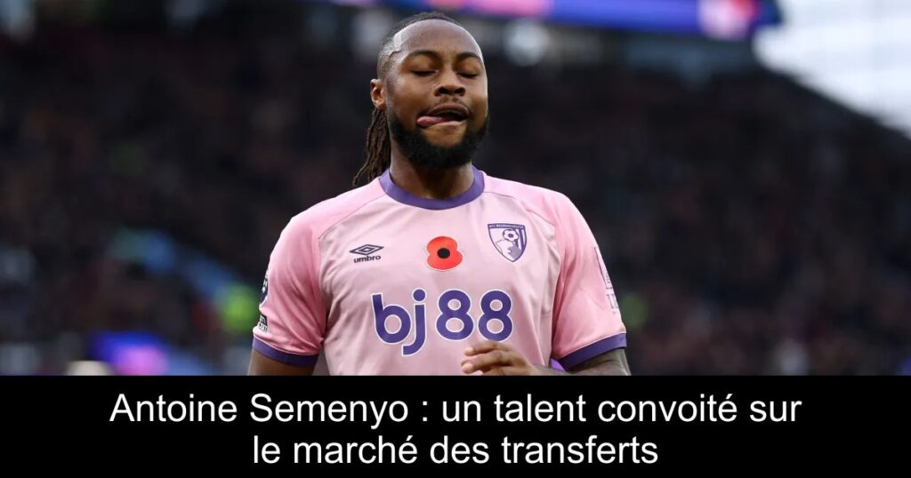Antoine Semenyo : un talent convoité sur le marché des transferts