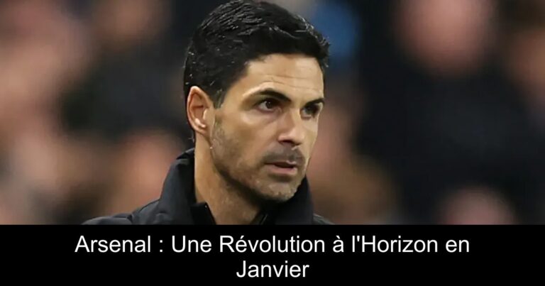 Arsenal : Une Révolution à l'Horizon en Janvier