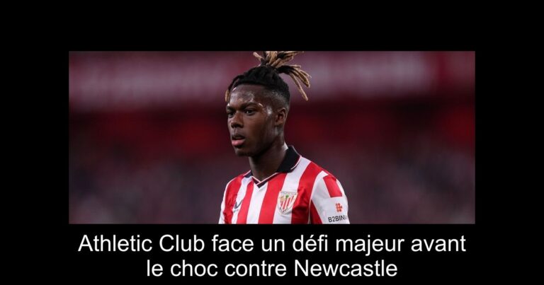 Athletic Club face un défi majeur avant le choc contre Newcastle