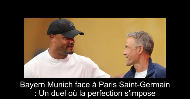 Bayern Munich face à Paris Saint-Germain : Un duel où la perfection s'impose