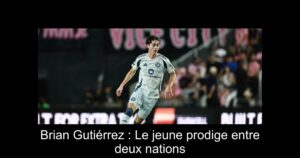 Brian Gutiérrez : Le jeune prodige entre deux nations