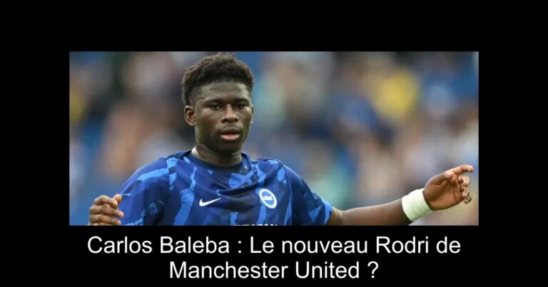 Carlos Baleba : Le nouveau Rodri de Manchester United ?