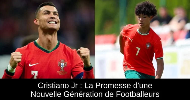 Cristiano Jr : La Promesse d'une Nouvelle Génération de Footballeurs