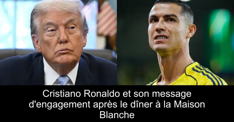 Cristiano Ronaldo et son message d'engagement après le dîner à la Maison Blanche