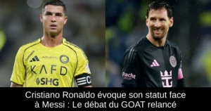 Cristiano Ronaldo évoque son statut face à Messi : Le débat du GOAT relancé