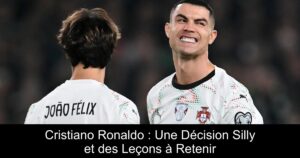 Cristiano Ronaldo : Une Décision Silly et des Leçons à Retenir