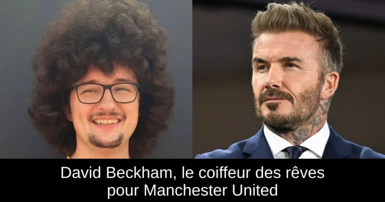 David Beckham, le coiffeur des rêves pour Manchester United