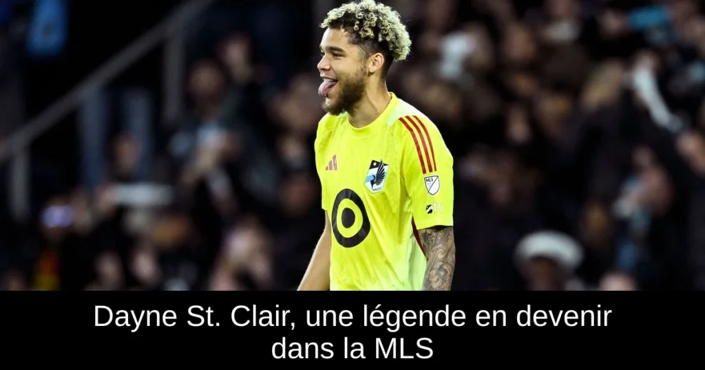 Dayne St. Clair, une légende en devenir dans la MLS