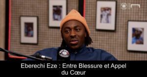 Eberechi Eze : Entre Blessure et Appel du Cœur