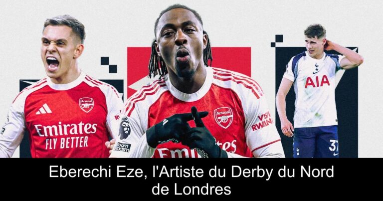 Eberechi Eze, l'Artiste du Derby du Nord de Londres