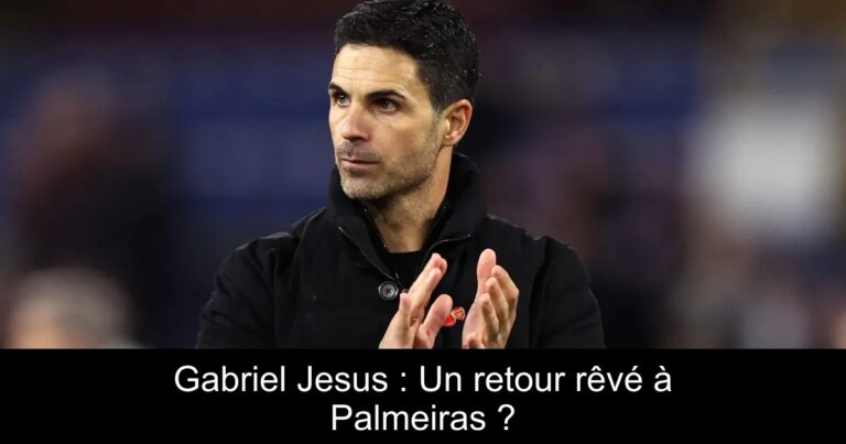 Gabriel Jesus : Un retour rêvé à Palmeiras ?