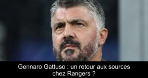 Gennaro Gattuso : un retour aux sources chez Rangers ?