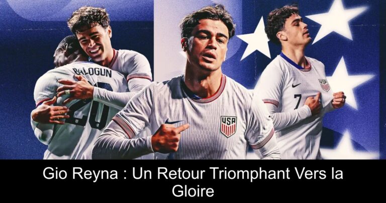 Gio Reyna : Un Retour Triomphant Vers la Gloire