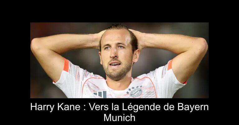 Harry Kane : Vers la Légende de Bayern Munich