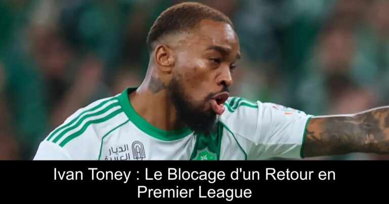 Ivan Toney : Le Blocage d'un Retour en Premier League
