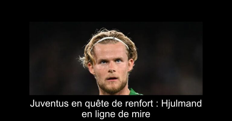 Juventus en quête de renfort : Hjulmand en ligne de mire