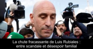 La chute fracassante de Luis Rubiales : entre scandale et désespoir familial