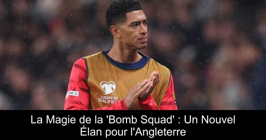 La Magie de la 'Bomb Squad' : Un Nouvel Élan pour l'Angleterre