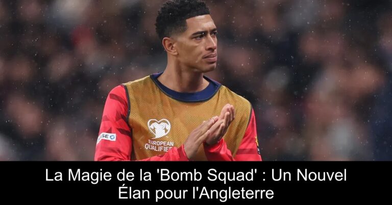 La Magie de la 'Bomb Squad' : Un Nouvel Élan pour l'Angleterre