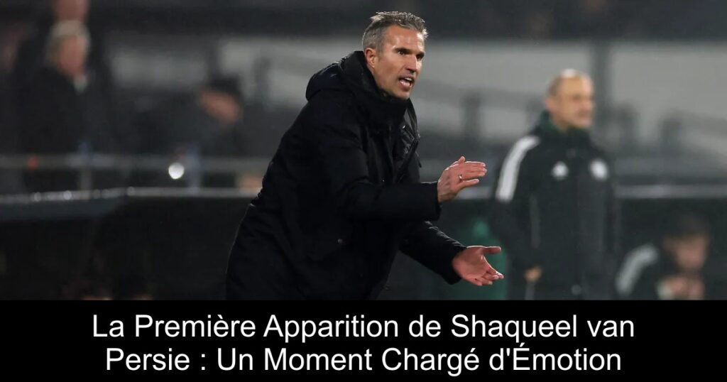 La Première Apparition de Shaqueel van Persie : Un Moment Chargé d'Émotion