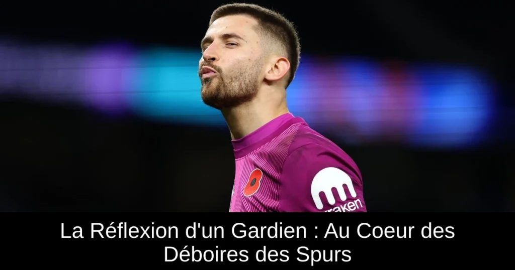 La Réflexion d&rsquo;un Gardien : Au Coeur des Déboires des Spurs