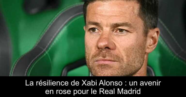 La résilience de Xabi Alonso : un avenir en rose pour le Real Madrid