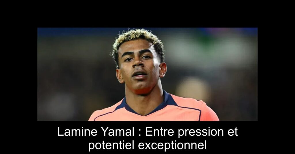 Lamine Yamal : Entre pression et potentiel exceptionnel