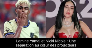 Lamine Yamal et Nicki Nicole : Une séparation au cœur des projecteurs